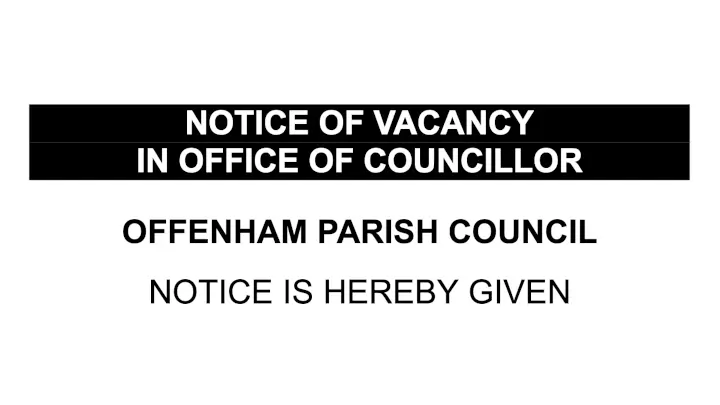 Notice of vacancy in office of councillor